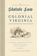 Statute Law in Colonial Virginia