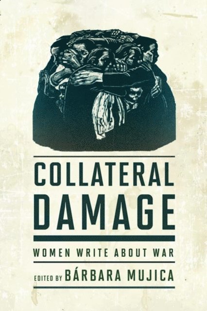 Barbara Mujica - Collateral Damage, E-bok