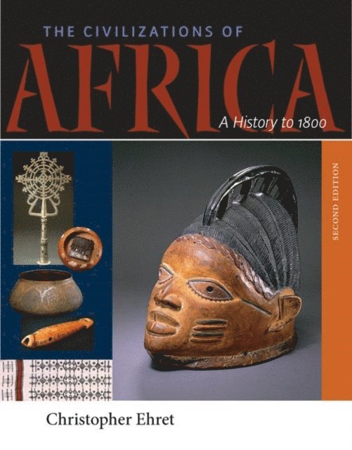 Christopher Ehret - Civilizations of Africa, E-bok