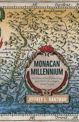 Jeffrey L. Hantman - Monacan Millennium, Häftad. Tillgänglighet: Lägg i varukorg