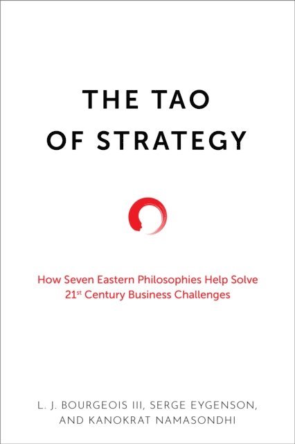 Kanokrat Namasondhi, Serge Eygenson, L. J. Bourgeois - Tao of Strategy, E-bok