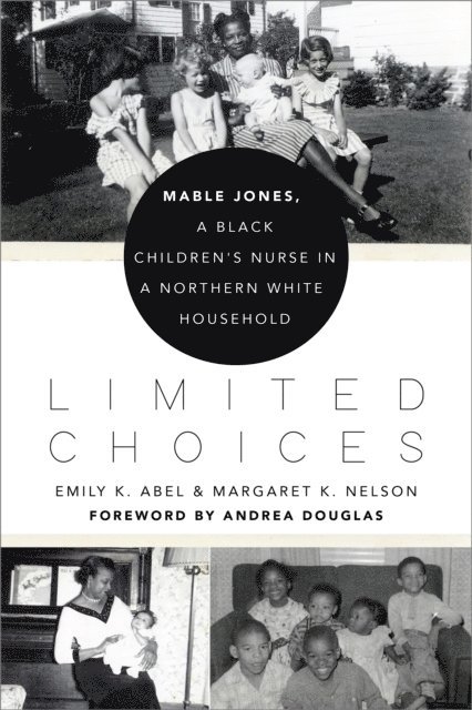 Margaret K. Nelson, Emily K. Abel - Limited Choices, E-bok