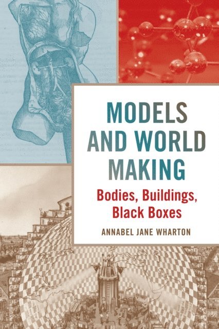 Annabel Jane Wharton - Models and World Making, E-bok. Tillgänglighet: Lägg i varukorg