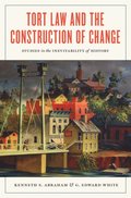 Tort Law and the Construction of Change