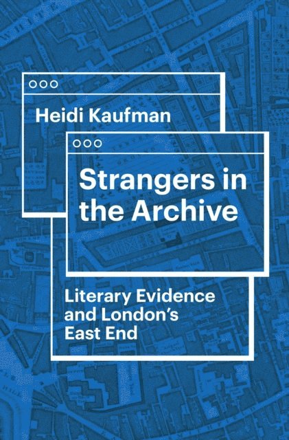 Heidi Kaufman - Strangers in the Archive, E-bok