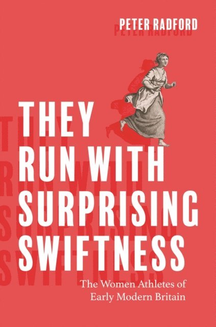 Peter Radford - They Run with Surprising Swiftness, E-bok