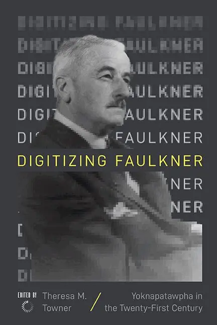 Theresa M, Towner, Theresa M. Towner - Digitizing Faulkner, Häftad. Tillgänglighet: Lägg i varukorg