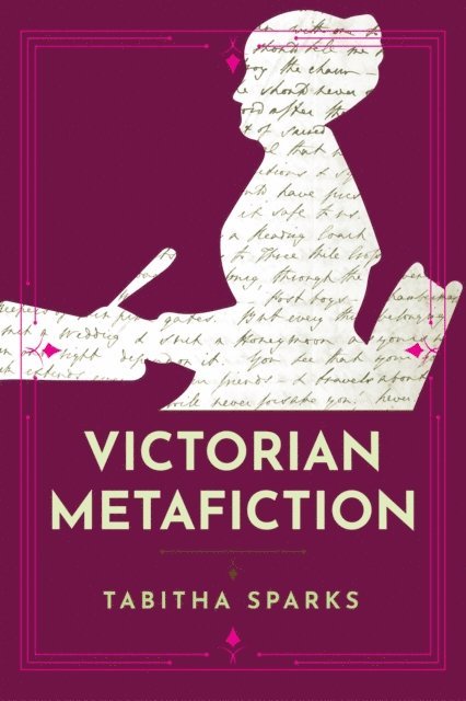 Tabitha Sparks - Victorian Metafiction, E-bok