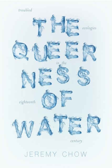 Jeremy Chow - Queerness of Water, E-bok