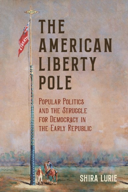 Shira Lurie - American Liberty Pole, E-bok