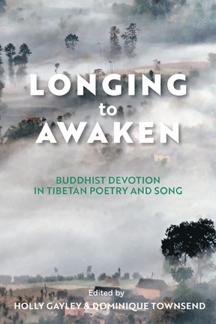 Dominique Townsend, Holly Gayley - Longing to Awaken, E-bok