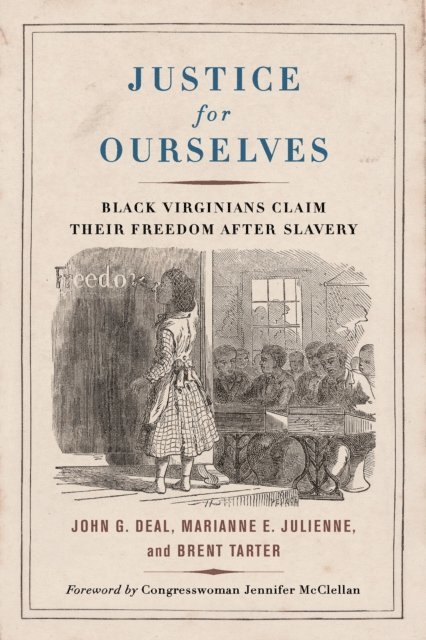 Brent Tarter, Marienne E. Julienne, John G. Deal - Justice for Ourselves, E-bok