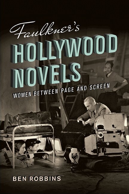 Ben Robbins - Faulkner's Hollywood Novels, Häftad. Tillgänglighet: Lägg i varukorg