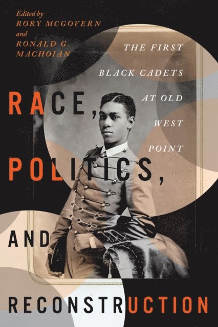 Ronald G. Machoian, Rory McGovern - Race, Politics, and Reconstruction, E-bok