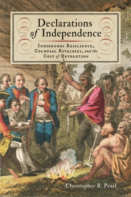 Christopher R. Pearl - Declarations of Independence, E-bok