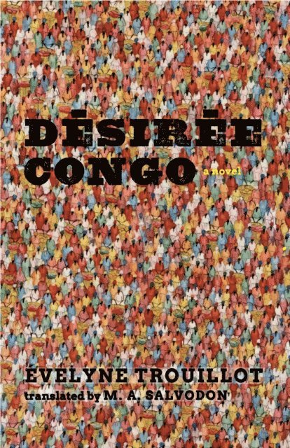 Evelyne Trouillot - Desiree Congo, E-bok