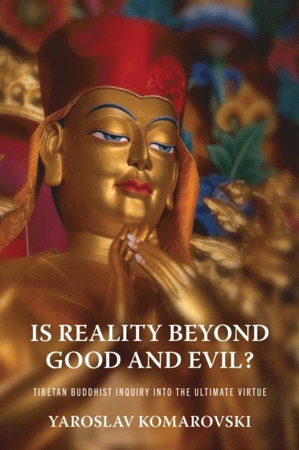 Yaroslav Komarovski - Is Reality beyond Good and Evil?, E-bok