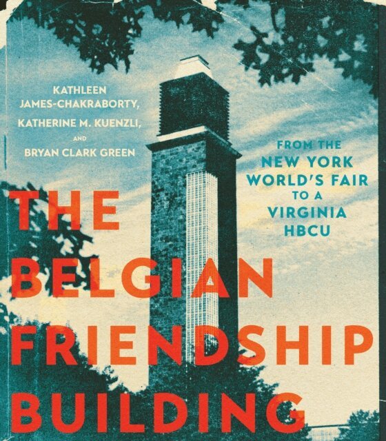 Bryan Clark Green, Katherine M. Kuenzli, Kathleen James-Chakraborty - Belgian Friendship Building, E-bok