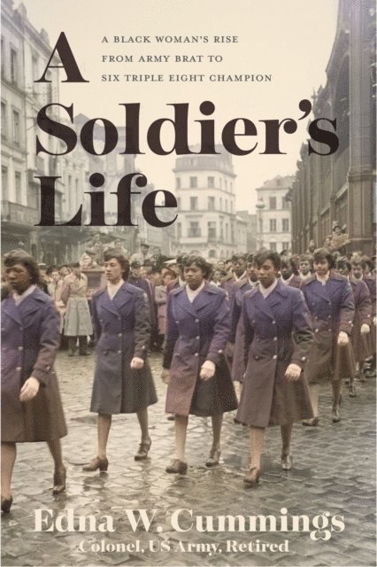 Edna W. Cummings - Soldier's Life, E-bok