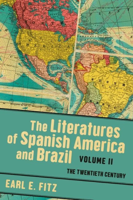 Earl E. Fitz - Literatures of Spanish America and Brazil, E-bok