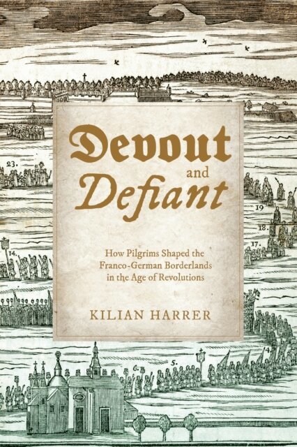 Kilian Harrer - Devout and Defiant, E-bok