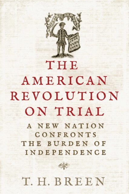 T. H. Breen - American Revolution on Trial, E-bok