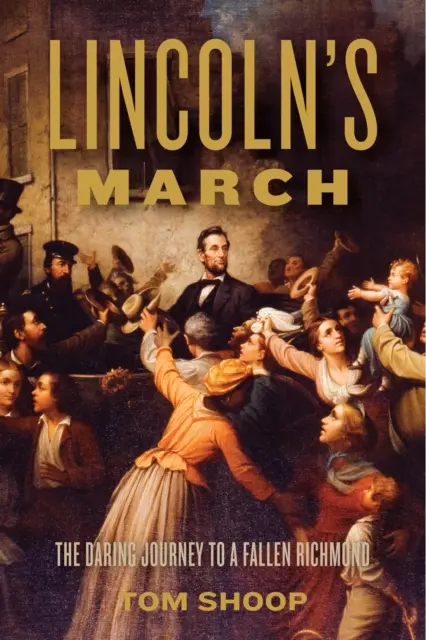 Tom Shoop - Lincoln's March, E-bok. Tillgänglighet: Kommande