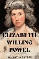 Samantha Snyder - Elizabeth Willing Powel, Häftad. Tillgänglighet: Kommande