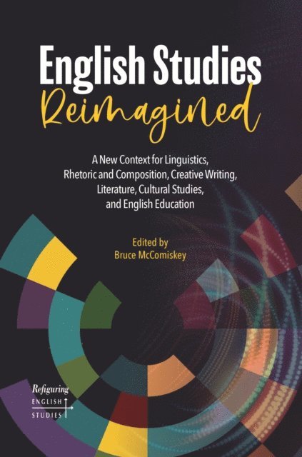 Bruce McComiskey - English Studies Reimagined, E-bok