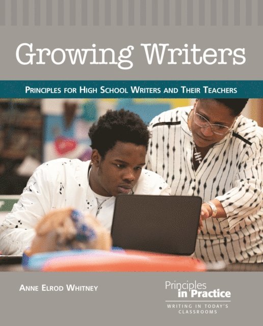 Anne Elrod Whitney - Growing Writers, E-bok