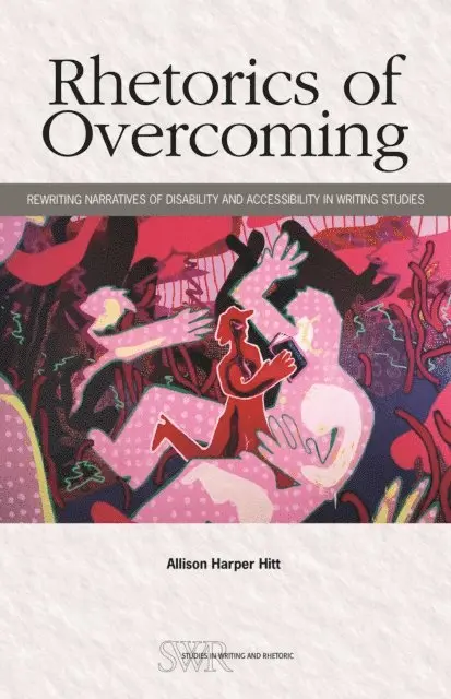 Allison Harper Hitt - Rhetorics of Overcoming, E-bok. Tillgänglighet: Lägg i varukorg
