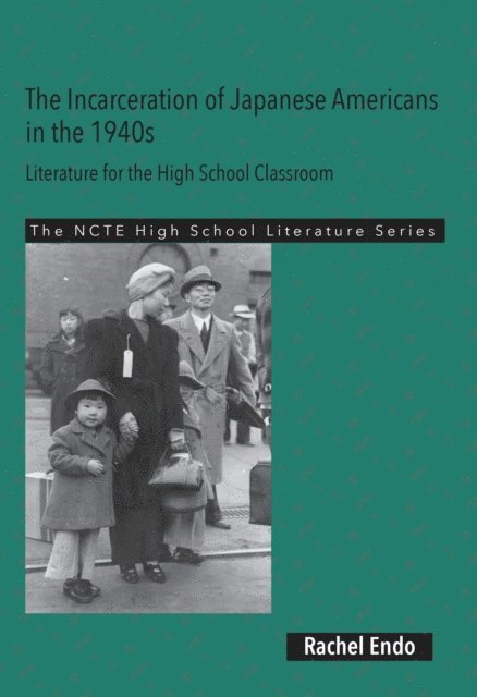 Rachel Endo - Incarceration of Japanese Americans in the 1940s, E-bok