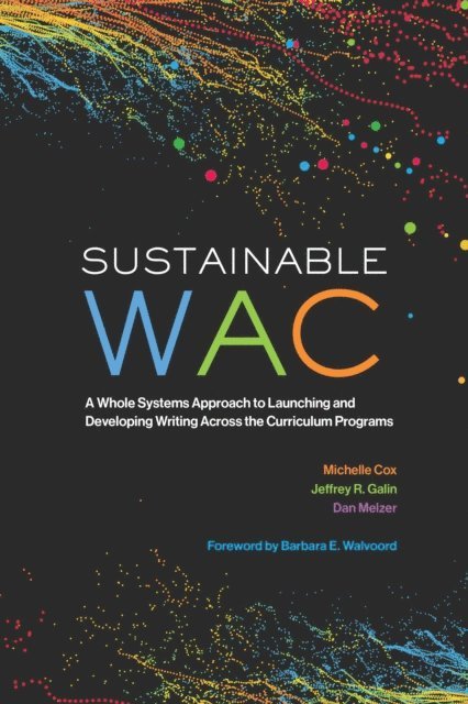 Dan Melzer, Jeffrey R. Galin, Michelle Cox - Sustainable WAC, E-bok