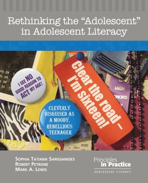 Robert Petrone, Sophia Tatiana Sarigianides - Rethinking the &quote;Adolescent&quote; in Adolescent Literacy, E-bok