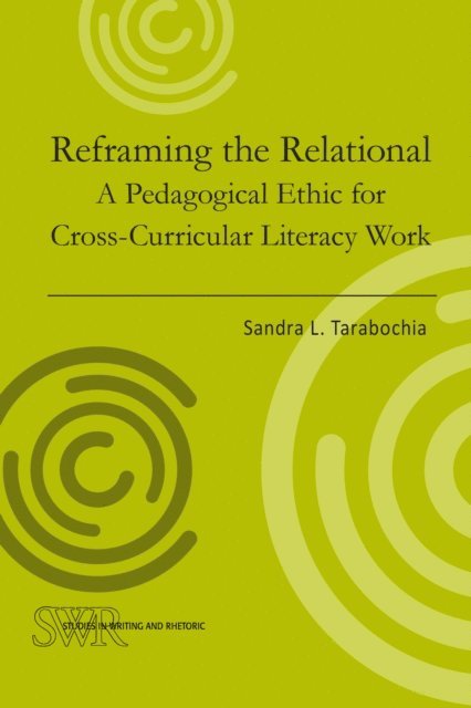 Sandra L. Tarabochia - Reframing the Relational, E-bok