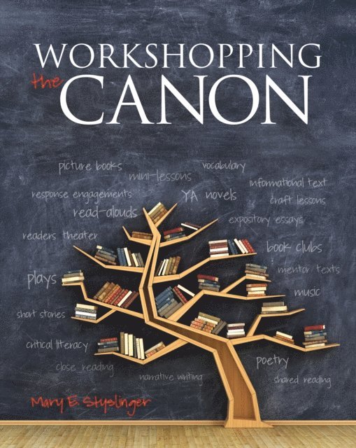 Mary E. Styslinger - Workshopping the Canon, E-bok