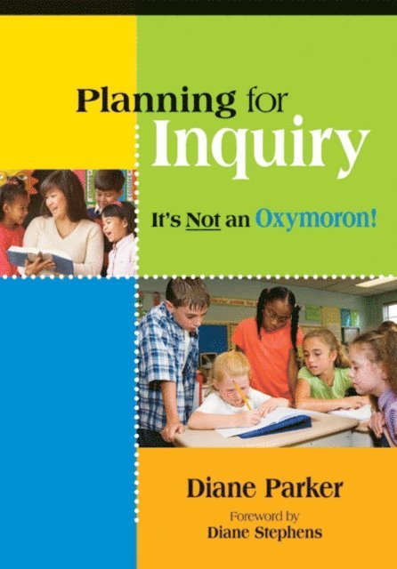 Diane Parker - Planning for Inquiry, E-bok