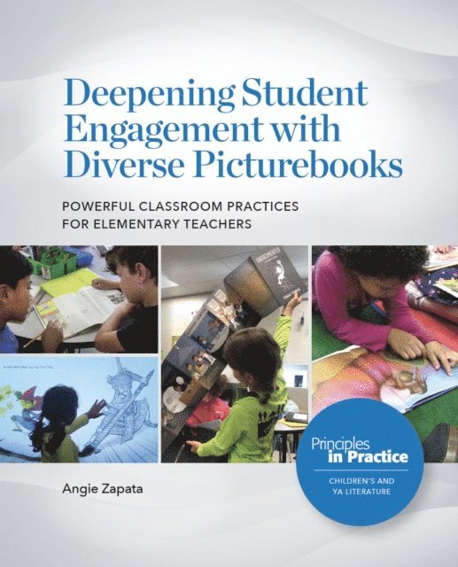 Angie Zapata - Deepening Student Engagement with Diverse Picturebooks, E-bok