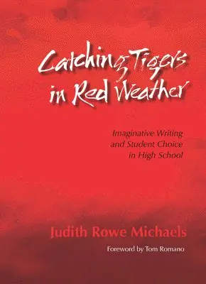 Judith Rowe Michaels - Catching Tigers in Red Weather, Häftad. Tillgänglighet: Lägg i varukorg