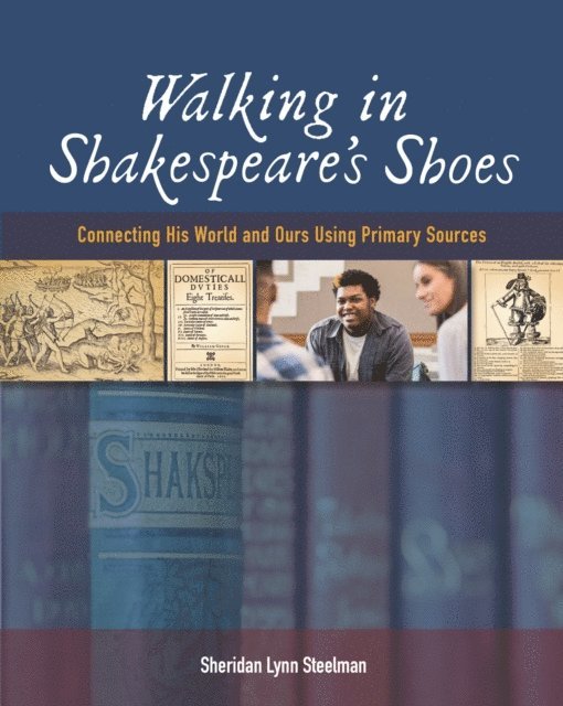Sheridan Lynn Steelman - Walking in Shakespeare's Shoes, E-bok