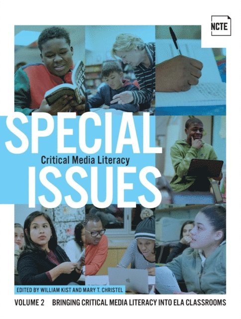 Mary T. Christel, William Kist - Special Issues, Volume 2: Critical Media Literacy, E-bok