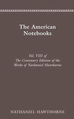 Nathaniel Hawthorne, Claude Mitchell Simpson - Works, Inbunden