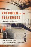Polonium in the Playhouse