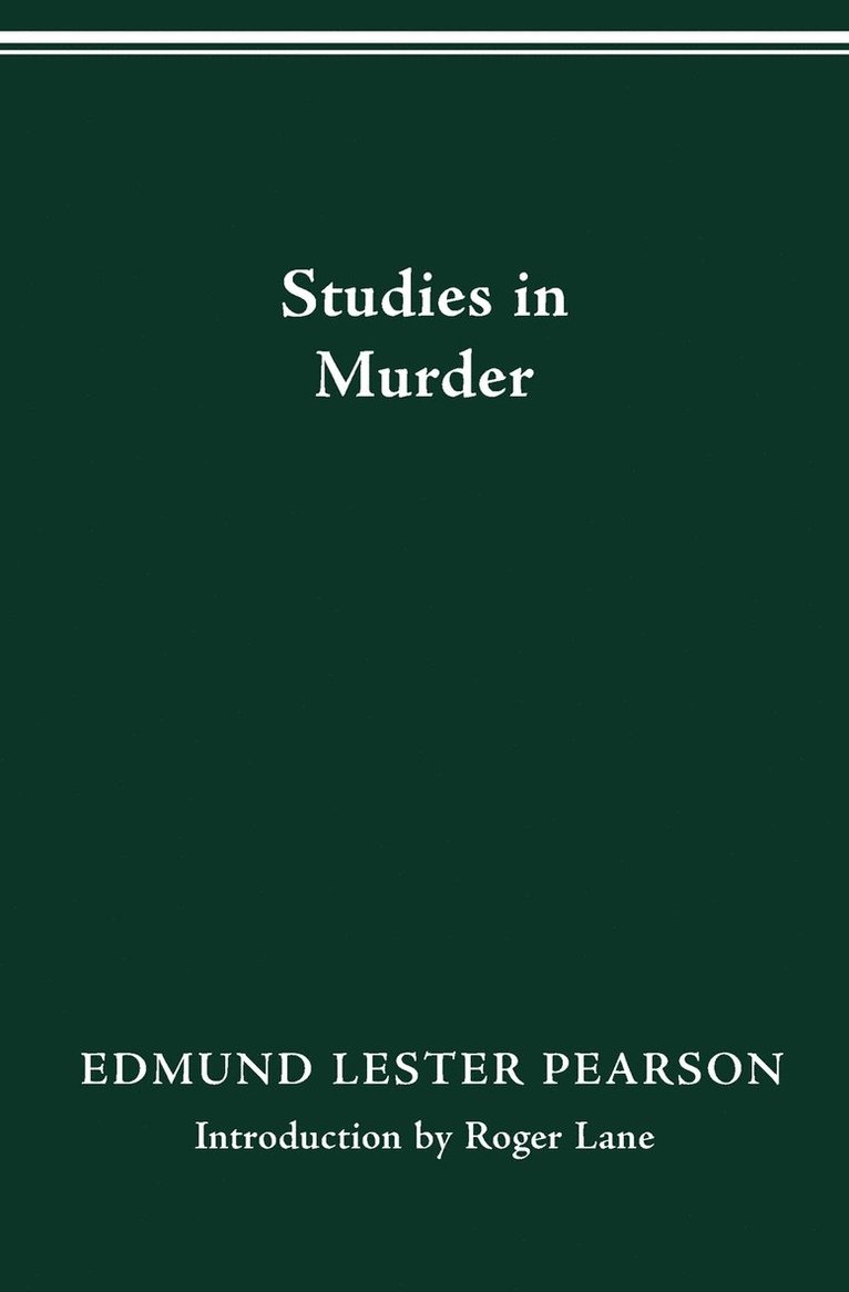 Edmund Lester Pearson - Studies in Murder, Häftad