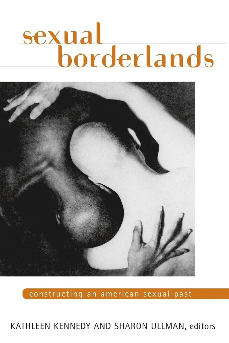 Kathleen Kennedy, Sharon Ullman - Sexual Borderlands, Häftad