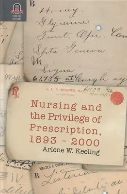 Nursing and the Privilege of Prescription
