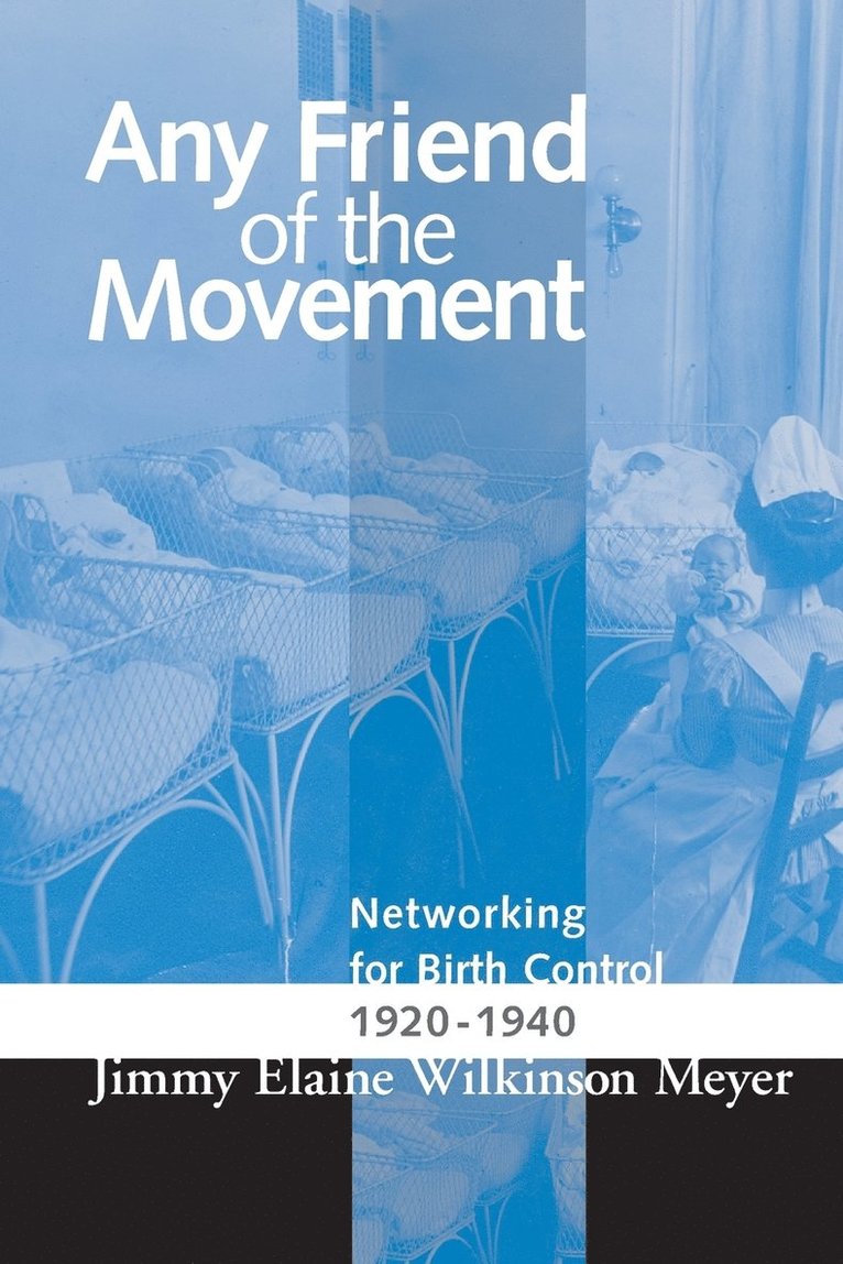 Jimmy Elaine Wilkins Meyer - Any Friend of the Movement, Häftad