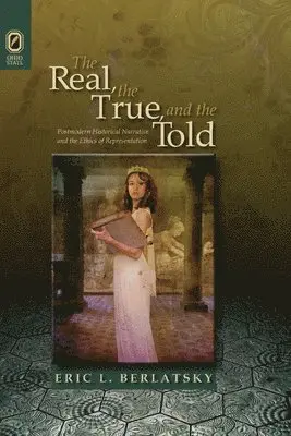 Eric L Berlatsky - Real, the True, and the Told, Häftad. Tillgänglighet: Lägg i varukorg