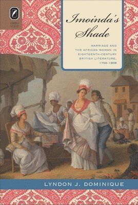 Lyndon J Dominique - Imoinda's Shade, Häftad
