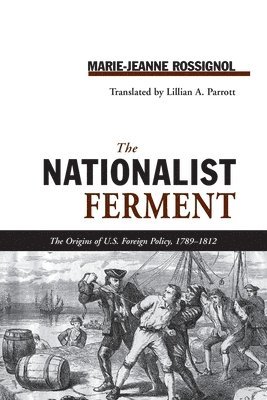 Marie-Jeanne Rossignol - Nationalist Ferment, Häftad